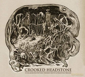 Crooked Mouth And Headstone Brigade: Crooked Headstone [CD]