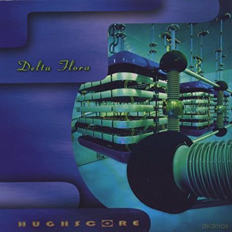 Hughscore: Delta Flora [CD]