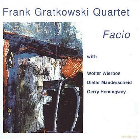 Frank Gratkowski Quartet: Facio [CD]