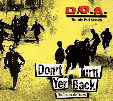 D.O.A.: DonT Turn Your Back - The John Peel Session [CD]