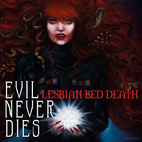 Lesbian Bed Death: Evil Never Dies [CD]