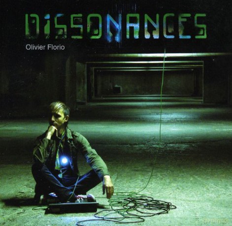 Olivier Florio: Dissonances [CD]