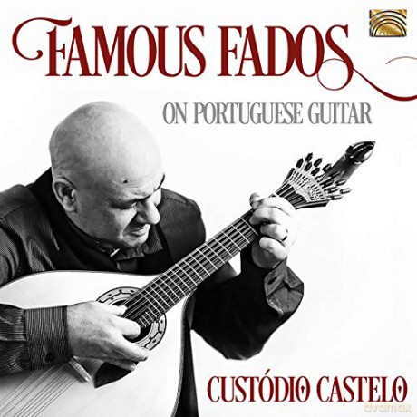 Custodio Castelo: Famous Fados On Portuguese Guitar [CD]