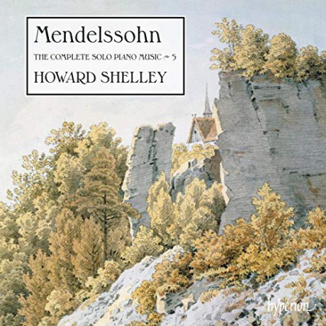 Howard Shelley: Felix Mendelssohn: The Complete Solo Piano Music. Vol. 5 [CD]