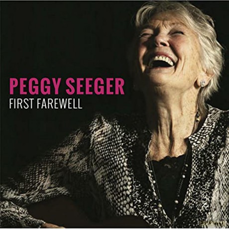 Peggy Seeger: First Farewell [CD]