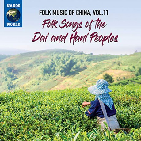 Folk Music Of China. Vol. 11 - Folk Songs Of The Dai And Han [CD]