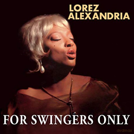 Lorez Alexandria: For Swingers Only [Winyl]