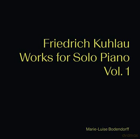 Bodendorff: Friedrich Kuhlau: Works For Solo Piano. Vol. 1 [CD]