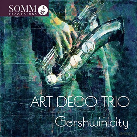 Art Deco Trio: George Gershwin Arr. Iain Farrington: Gershwinicity [CD]