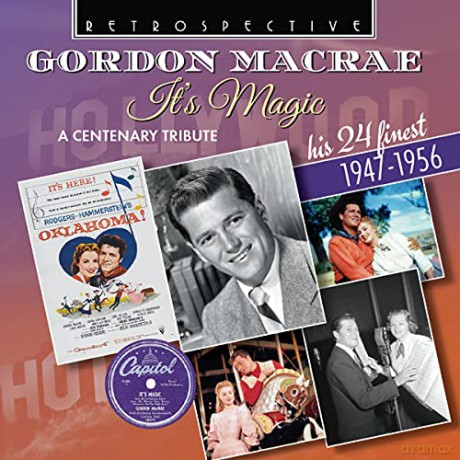 Gordon Macrae: Gordon Macrae: Its Magic (A Centenary Tribute - His 24 Finest. 1947-1956) [CD]