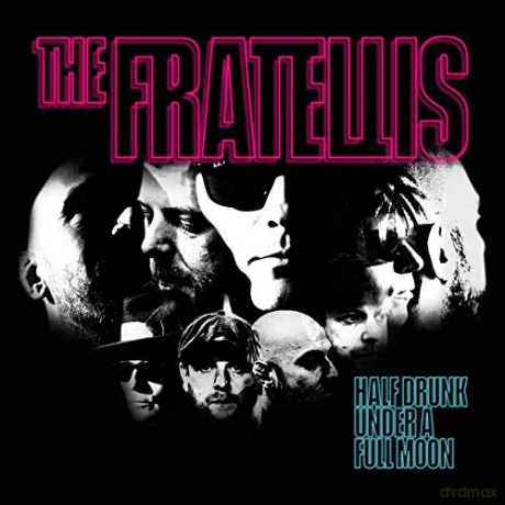 The Fratellis: Half Drunk Under A Full Moon [CD]