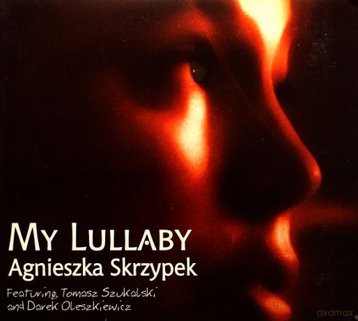 Agnieszka Skrzypek: My Lullaby [CD]