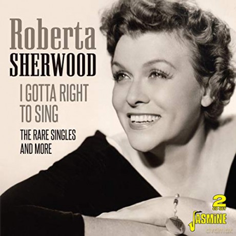 Roberta Sherwood: I Gotta Right To Sing - The Rare Singles And More [2CD]