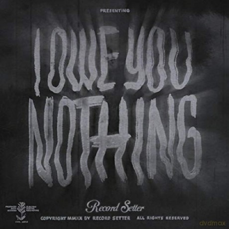 Record Setter: I Owe You Nothing [CD]
