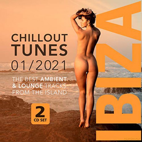Ibiza Chillouyt Tunes 01/2021 [2CD]