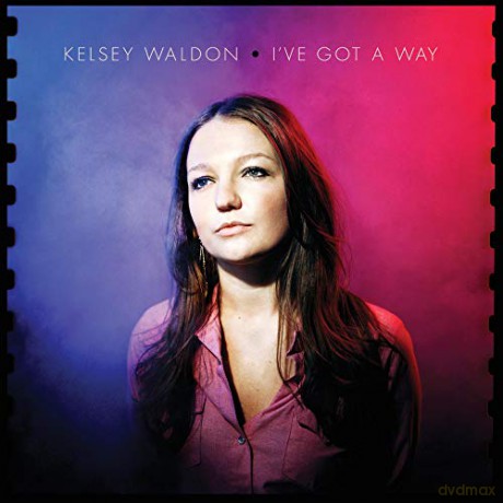 Kelsey Waldon: Ive Got A Way [Winyl]