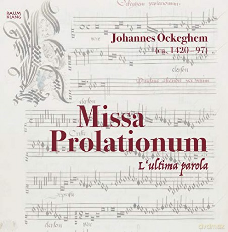 Lultima Parola: Johannes Ockeghem: Missa Prolationum [CD]