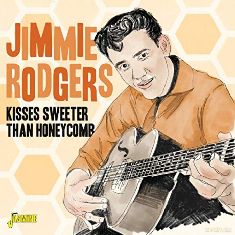 Jimmie Rodgers: Kisses Sweeter Than Honeycomb [CD]