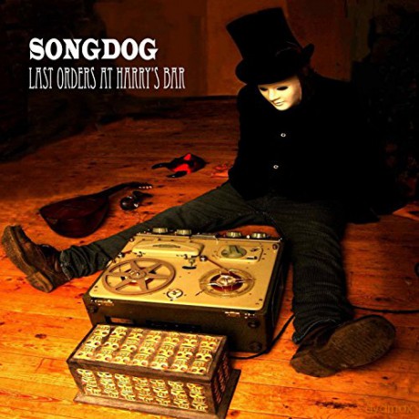 Songdog: Last Orders At HarryS Bar [CD]