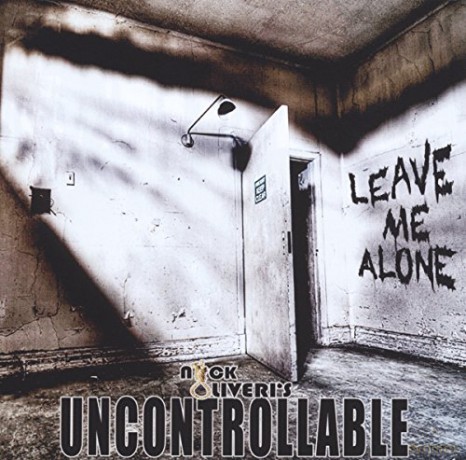 Nick Oliveris Uncontrollable: Leave Me Alone [CD]