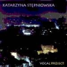 Katarzyna Stępniowska: Vocal Project [CD]
