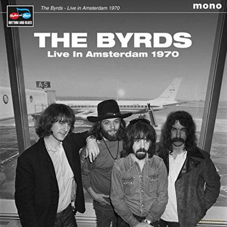Byrds: Live In Amsterdam 1970 [Winyl]