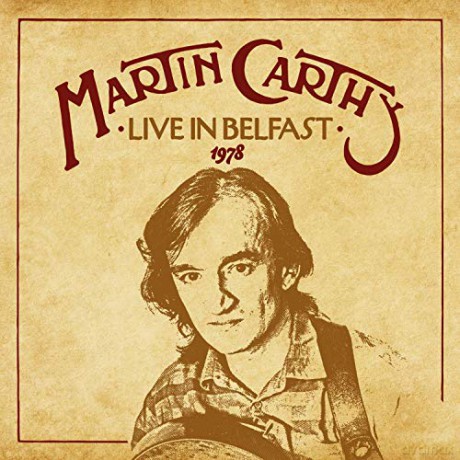 Martin Carthy: Live In Belfast. 1978 [CD]