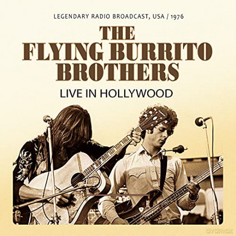 Flying Burrito Brothers: Live In Hollywood 1976 [CD]
