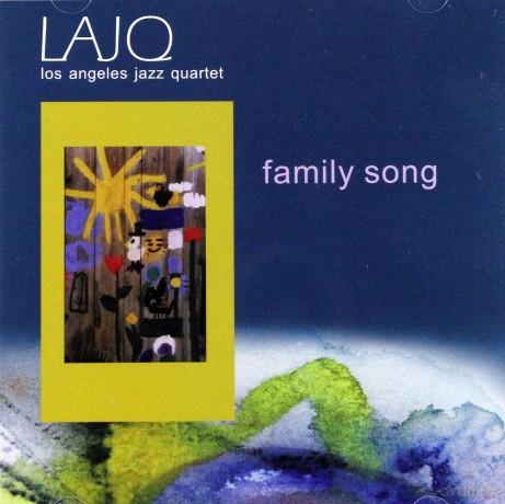 Los Angeles Jazz Quartet: Family Song [CD]