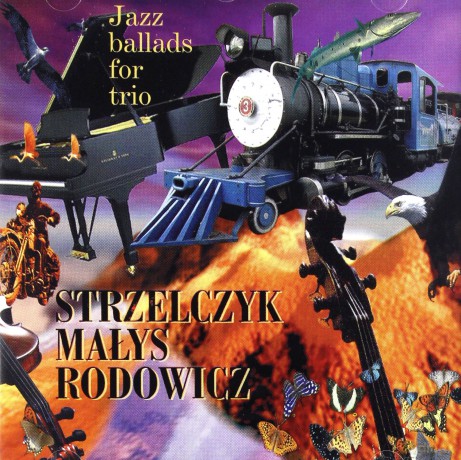 Maciej Strzelczyk, Jarek Małys, Piotr Rodowicz: Jazz Ballads For Trio [CD]