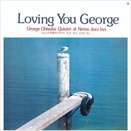 George Otsuka Quintet: Loving You George [CD]