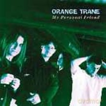 Orange Trane: My Personal Friend [CD]