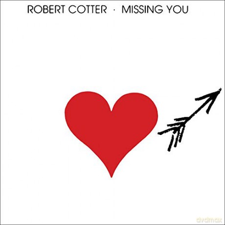 Robert Cotter: Missing You [CD]