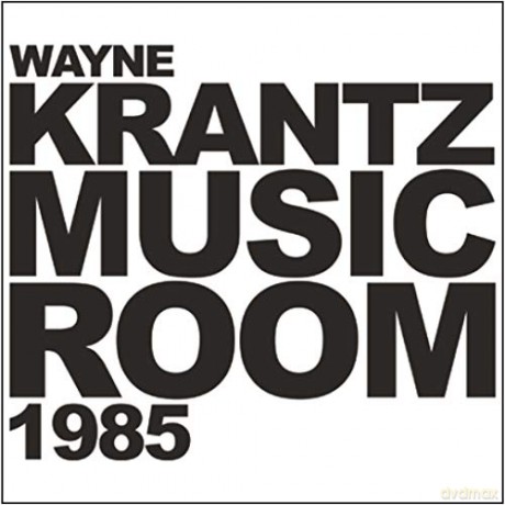 Wayne Krantz: Music Room 1985 [CD]