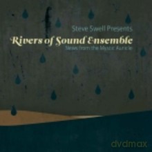 Steve Swell's Rivers of Sound Ensemble: News from the Mysitc Auricle [CD]