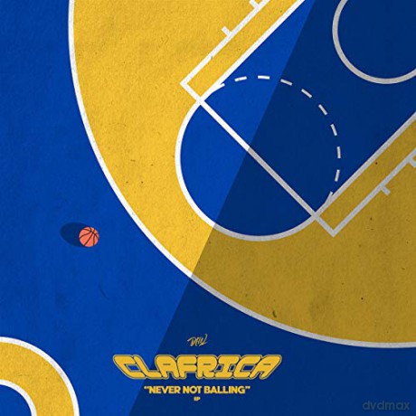 Clafrica: Never Not Balling E.P. [Winyl]