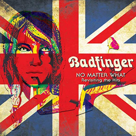 Badfinger: No Matter What - Revisiting The Hits [CD]