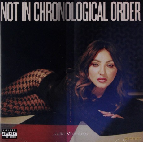 Julia Michaels: Not In Chronological Order [CD]