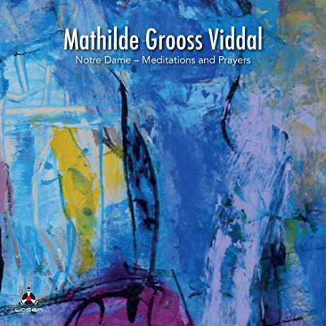 Mathilde Grooss Viddal: Notre Dame - Meditation And Prayers [CD]
