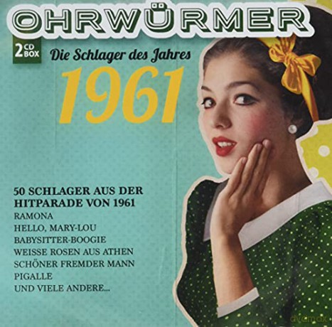 Ohrwurmer - Die Schlager Des Jahres 1961 [2CD]