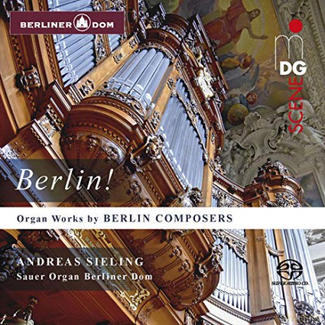 Andreas Sieling: Organ Works By Berlin Composers [CD]