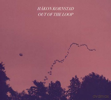 Hakon Kornstad: Out Of The Loop [CD]