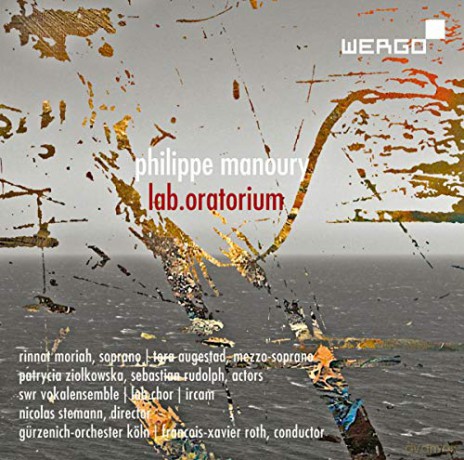 Philippe Manoury: Lab.Oratorium [CD]