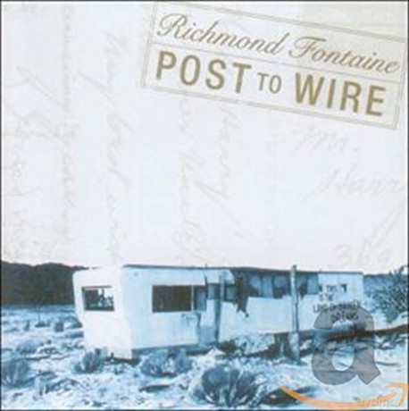Richmond Fontaine: Post To Wire [CD]