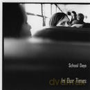 Ken Vandermark's School Days: In Our Times [CD]