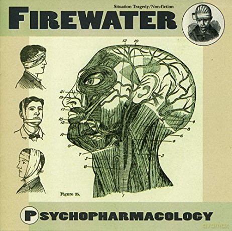 Firewater: Psychopharmacology [CD]