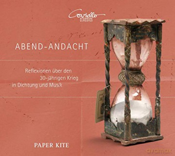 Paper Kite: Reflections On The Thirty Year War In Poetry And Music [CD]