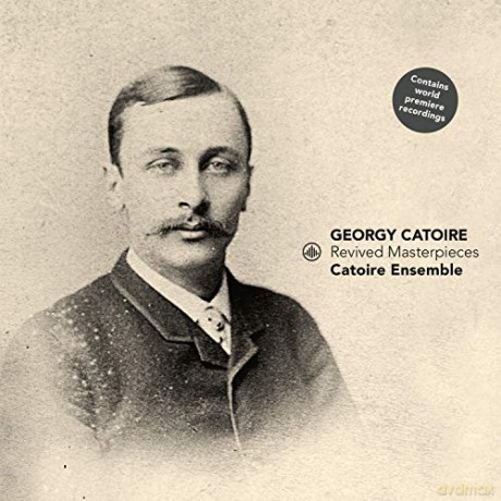 Catoire Ensemble: Revived Masterpieces [CD]