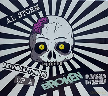 Al Storm: Revolutions Of A Broken Mind [2CD]