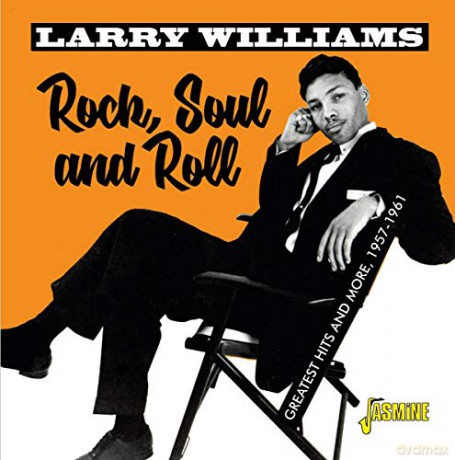 Larry Williams: Rock. Soul & Roll - Greatest Hits And More 1957-1961 [CD]